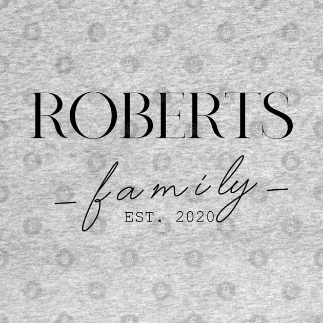 Roberts Family EST. 2020, Surname, Roberts by ProvidenciaryArtist